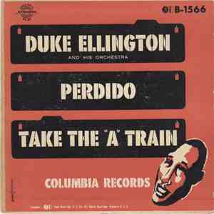 Duke Ellington And His Orchestra - Perdido / Take The 
