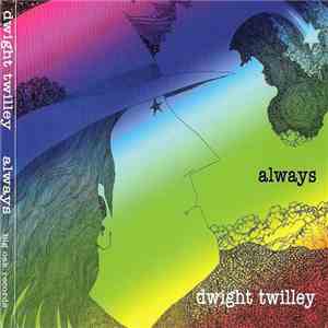 Dwight Twilley - Always
