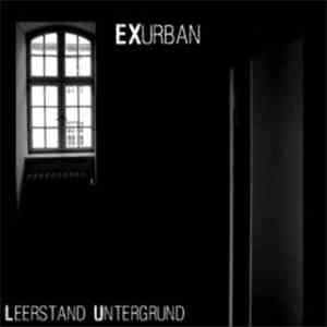 EXurban - Leerstand,Untergrund EP