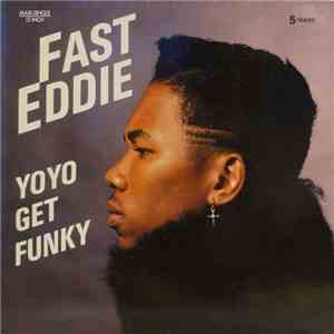 Fast Eddie - Yo Yo Get Funky