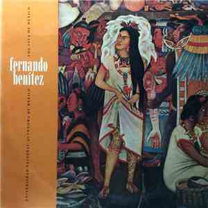 Fernando Benítez  - Fernando Benítez - La Ruta De Hernán Cortés
