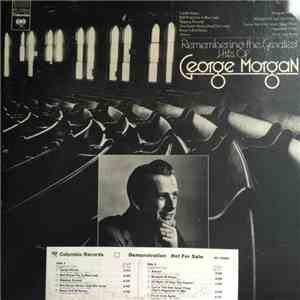 George Morgan  - Remembering The Greatest Hits Of
