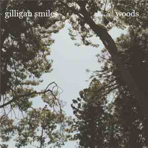 Gilligan Smiles - Woods