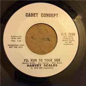 Harvey Scales - I'll Run To Your Side