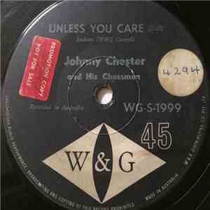 Johnny Chester And His Chessmen - Unless You Care