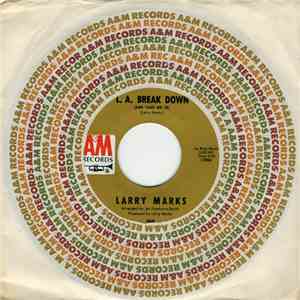 Larry Marks - L.A. Break Down (And Take Me In) / Country Woman