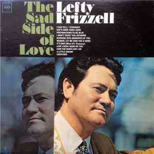 Lefty Frizzell - The Sad Side Of Love