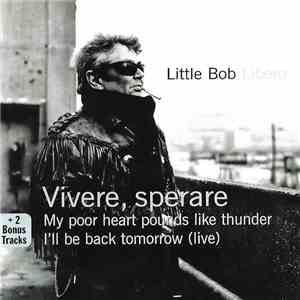 Little Bob - Vivere, Sperare