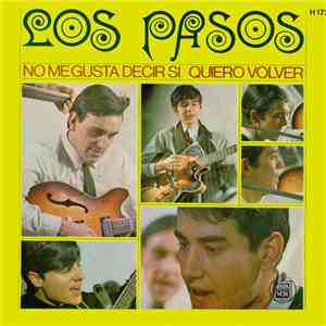 Los Pasos - No Me Gusta Decir Si
