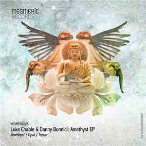 Luke Chable & Danny Bonnici - Amethyst EP