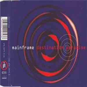 Mainframe  - Destination Paradise