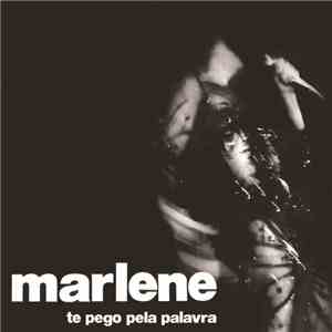 Marlene  - Te Pego Pela Palavra