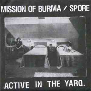 Mission Of Burma / Spore  - Active In The Yard
