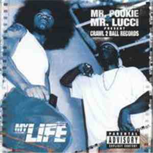 Mr. Pookie & Mr. Lucci - My Life
