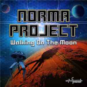 Norma Project - Walking On The Moon