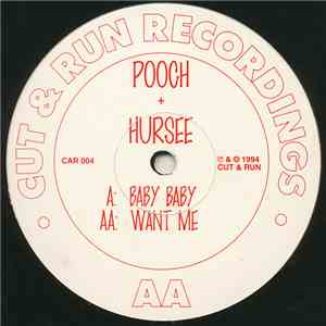 Pooch & Hursee - Baby Baby / Want Me