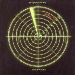 Russian Circles - Radio Waves