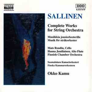 Sallinen, Mats Rondin, Hanna Juutilainen, Finnish Chamber Orchestra, Okko K ...