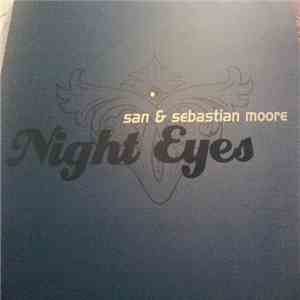 San & Sebastian Moore - Night Eyes