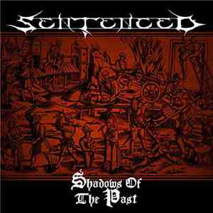 Sentenced - Shadows Of The Past