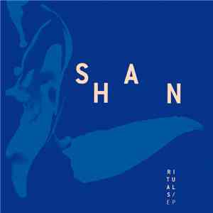 Shan  - Rituals EP