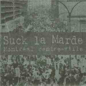 Suck La Marde - Montréal Centre-Ville