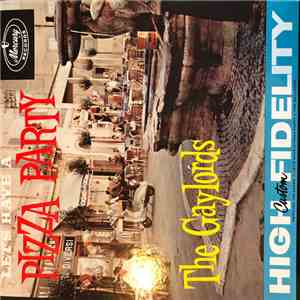 The Gaylords - Let's Have A Pizza Party