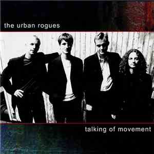 The Urban Rogues - Talking Of Movement