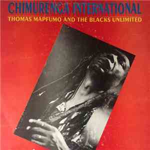Thomas Mapfumo And The Blacks Unlimited - Chimurenga International
