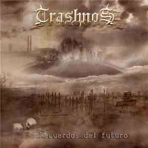 Trashnos - Recuerdos Del Futuro