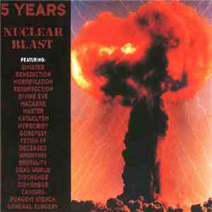 Various - 5 Years Nuclear Blast