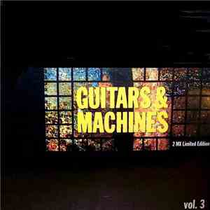 Various - Guitars & Machines Vol. 3