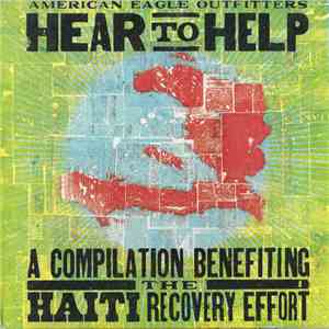 Various - Hear To Help - A Compilation Benefiting The Haiti Recovery Effort