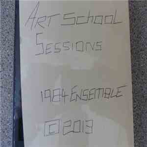 1984ensemble - Art School Sessions