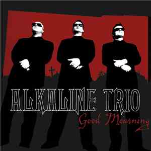 Alkaline Trio - Good Mourning