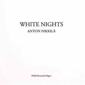Anton Nikkilä - White Nights