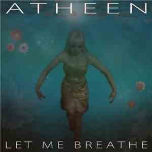 Atheen - Let Me Breathe