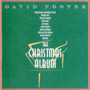 David Foster, Various - The Christmas Album