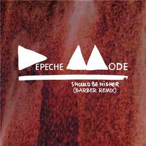 Depeche Mode - Should Be Higher (Barber's Club Mix)