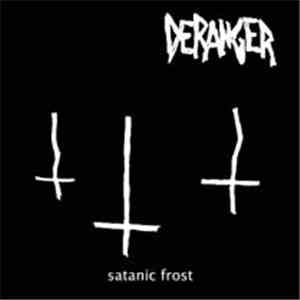 Deranger - Satanic Frost
