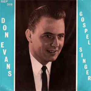 Don Evans  - Gospel Singer