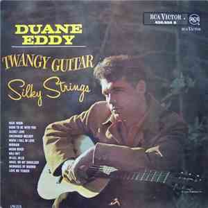 Duane Eddy - Twangy Guitar - Silky Strings