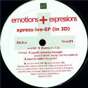 Emotions + Expressions - Xpress-ive-EP (In 3D)