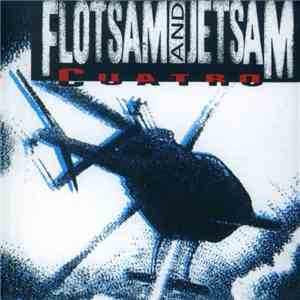 Flotsam And Jetsam - Cuatro