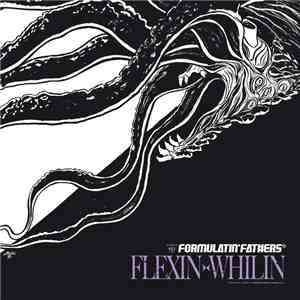 Formulatin' Fathers - Flexin x Whilin'