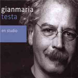 Gianmaria Testa - En Studio 1995/2011