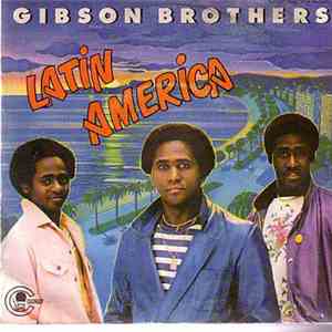 Gibson Brothers - Latin America