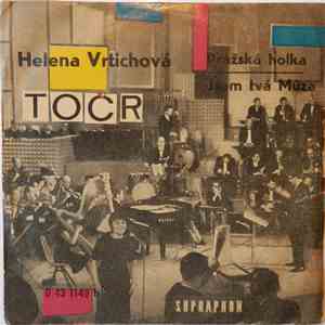 Helena Vrtichová - Pražská Holka / Jsem Tvá Múza