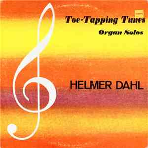 Helmer Dahl - Toe-Tapping Tunes (Organ Solos)