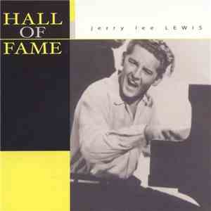 Jerry Lee Lewis - Hall Of Fame